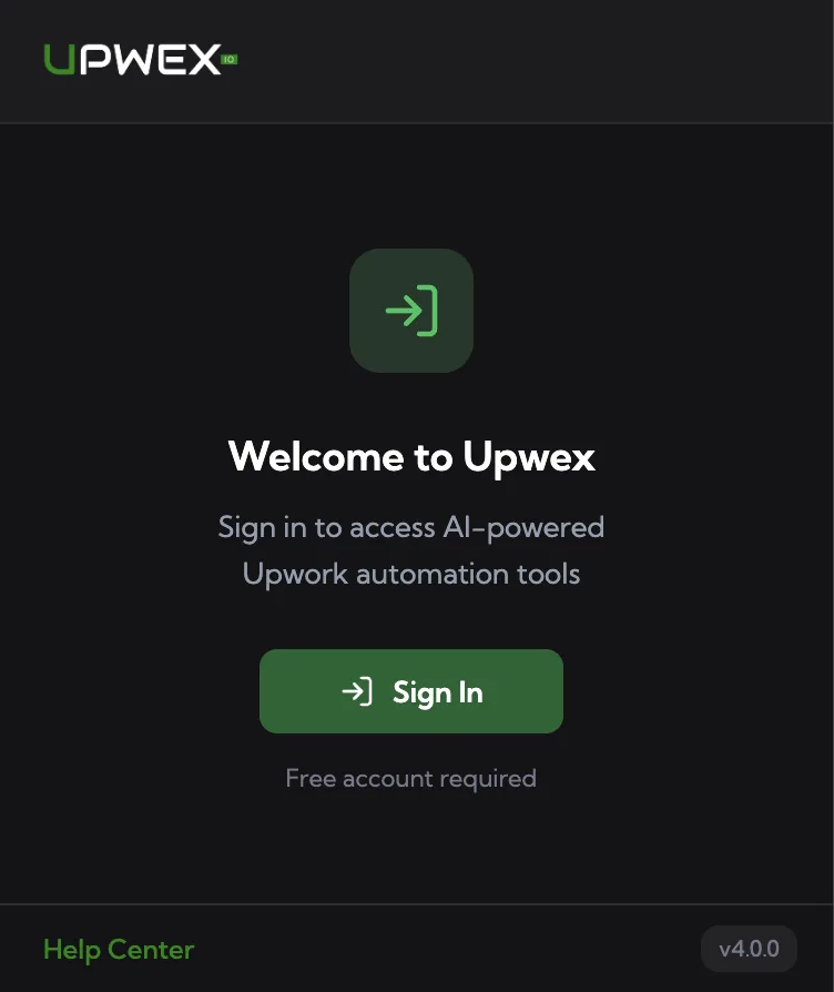 Upwex extension popup welcome screen – UPWEX logo, Welcome to Upwex heading, 'Sign in to access AI-powered Upwork automation tools' subtitle, green Sign In button with 'Free account required' caption, Help Center link and v4.0.0 version badge