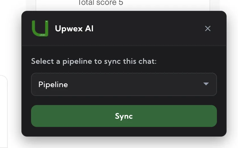 Upwex AI modal with the heading 'Upwex AI' plus close X, label 'Select a pipeline to sync this chat:', a dark dropdown labeled 'Pipeline', and a wide green 'Sync' button below